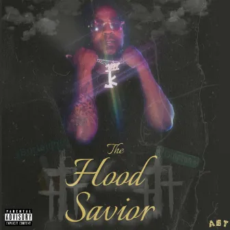 The Hood Savior by Dre1k