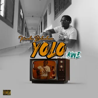 Yolo by Kwe