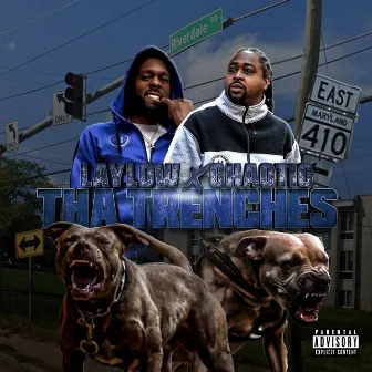 Tha Trenches by Lay Low