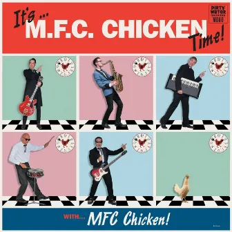 It’s...MFC Chicken Time! by MFC Chicken