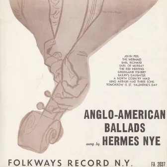 Anglo-American Ballads by Hermes Nye