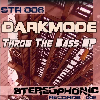 Throw The Bass EP by Darkmode