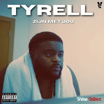 Zijn Met Jou by Tyrell