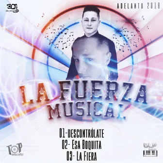 Promocional 2018 by LA FUERZA MUSICAL