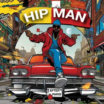 Hip Man by After In Paris