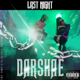 Last Night by Darshae