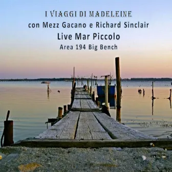 Live Mar Piccolo (Area 194 Big Bench) by I Viaggi di Madeleine