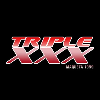 Maqueta 1999 by Triple XXX