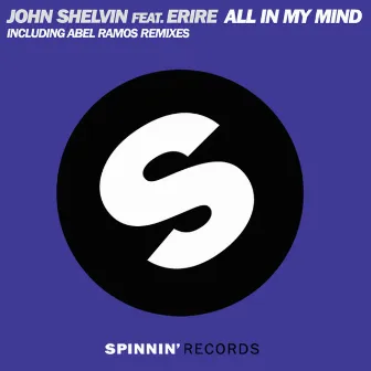 All In My Mind (feat. Erire) by John Shelvin