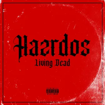 Living Dead by Hazrdos