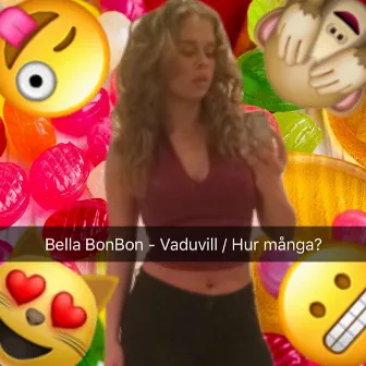 Vaduvill / Hur många? by Bella BonBon