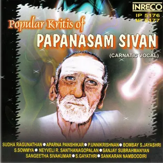 Papanasam Sivan Songs by Papanasam Sivan