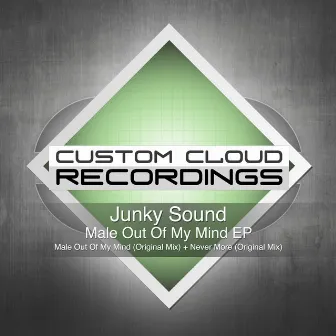 Male Out Of My Mind EP by Junky Sound