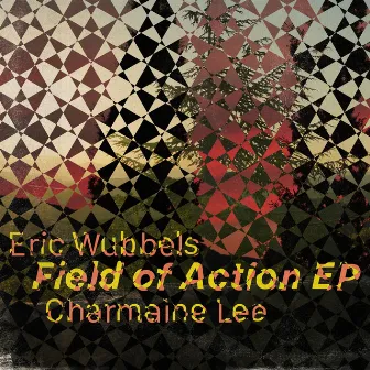 Field of Action - EP by Eric Wubbels