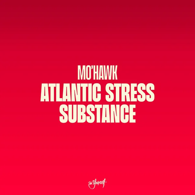 Atlantic Stress / Substance