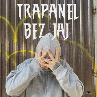 Bez jaj (Extended Mix) by Trapanel