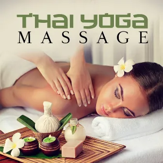 Thai Yoga Massage by Relaxation Sounds