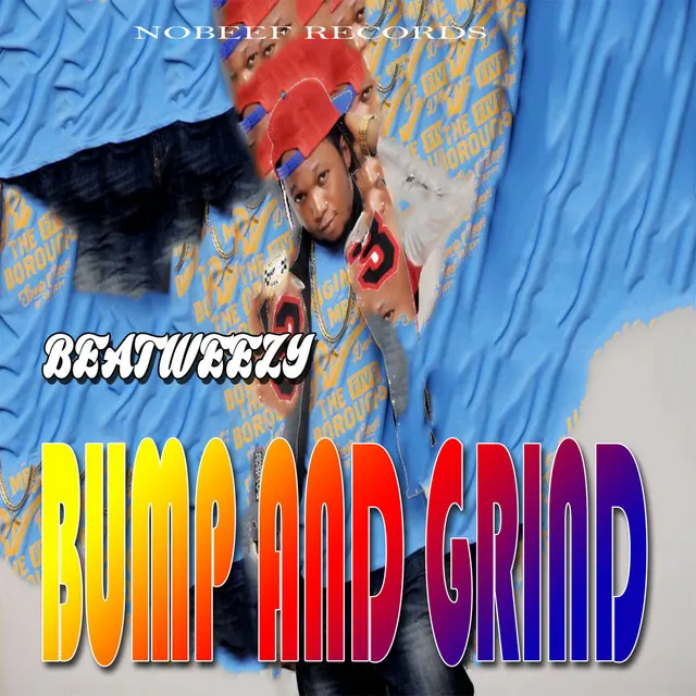 Bump and Grind