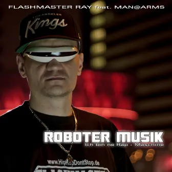 Roboter Musik (Ich bin ne Rap-Maschine) by Flashmaster Ray