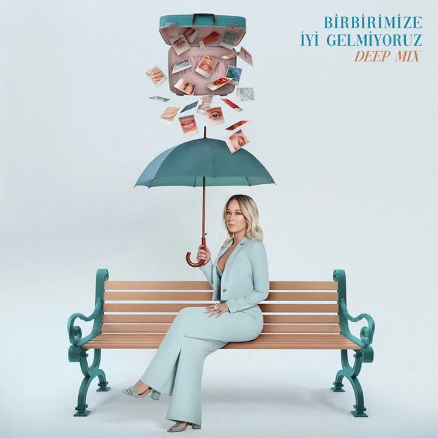 Birbirimize İyi Gelmiyoruz - Deep Mix