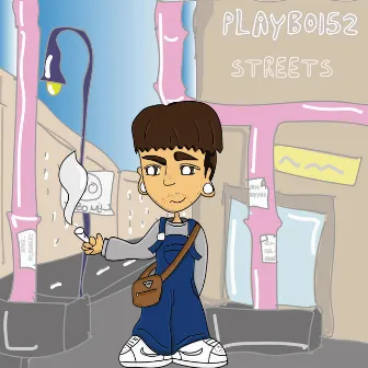 streets by Playboi52