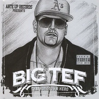 Tha Hometown Hero by Big Tef