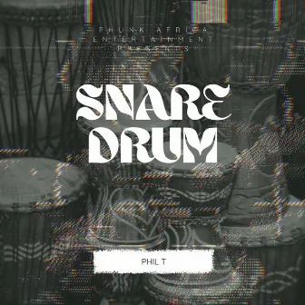 SNARE DRUM by Phil T