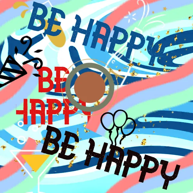 Be Happy