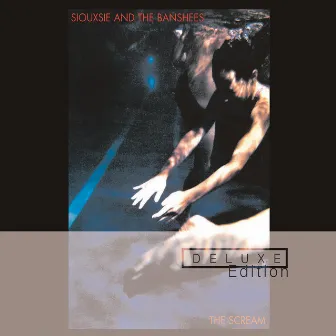 The Scream (Deluxe) by Siouxsie and the Banshees