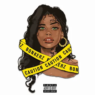 Caution by Bonkerz