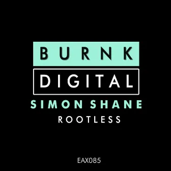 Rootless by Simon Shane