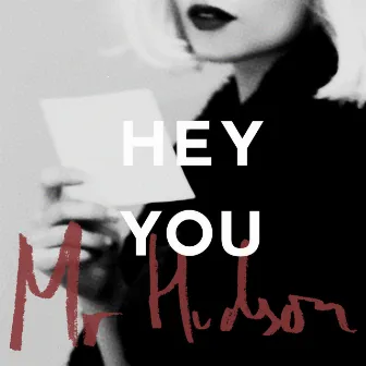 Hey You by Mr Hudson