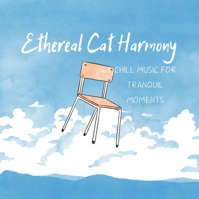 Ethereal Cat Harmony: Chill Music for Tranquil Moments