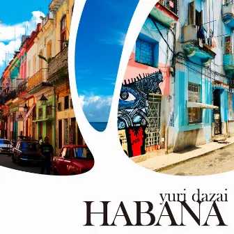 HABANA by Yuri Dazai