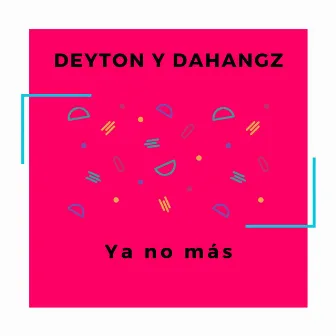 Ya no más by Deyton