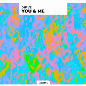 You & Me by Difive