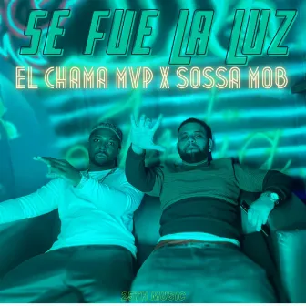 Se Fue La Luz by El Chama MVP