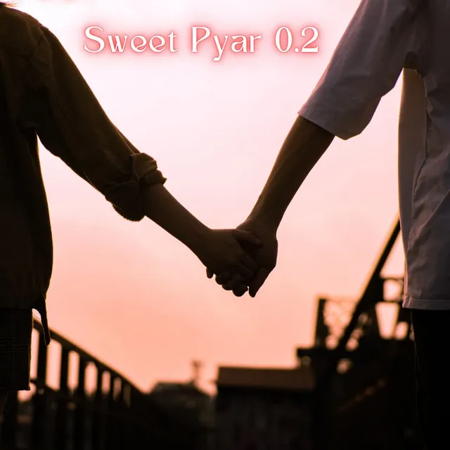 Sweet Pyar 0.2