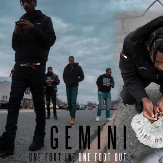 GEMINI: ONE FOOT IN, ONE FOOT OUT by CashCounty Jy