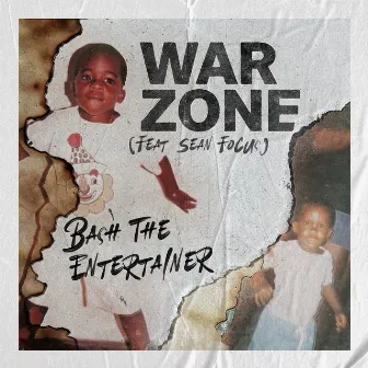 War Zone (feat. Sean Focus) by Bash the Entertainer