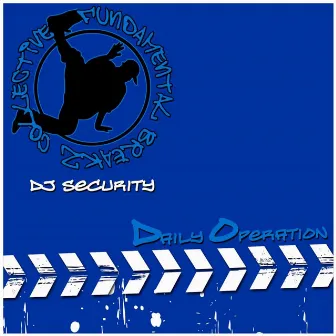 Daily Operation by DJ Security