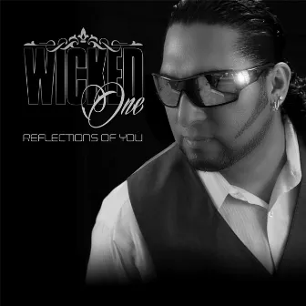 Reflections of You by Wicked One