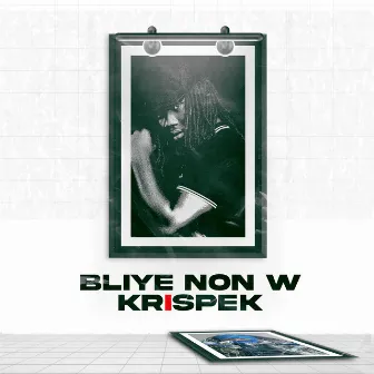 Bliye Non W by Krispek