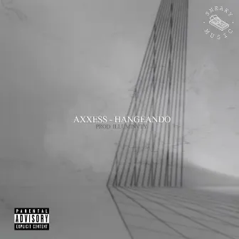 Hangeando by Axxess