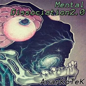 Mental dissociation 2.0 by AnarKoTeK