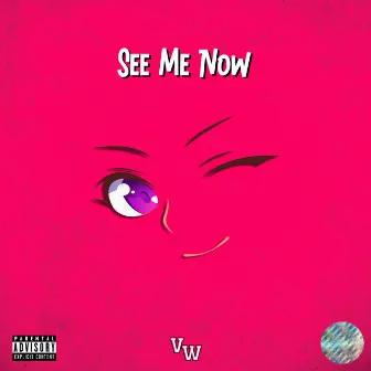 See Me Now by Vince Willz