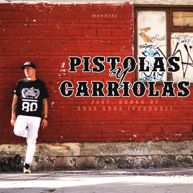 Pistolas y Carriolas