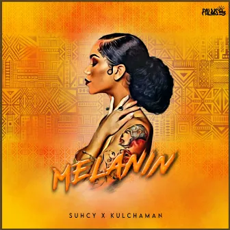 Melanin by Kulchaman