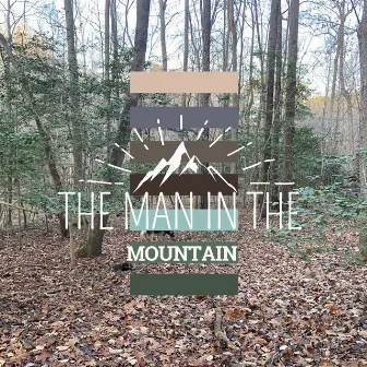 The Man in the Mountain by Connor Grey Cook