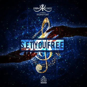 Set You Free by Krowd Kings